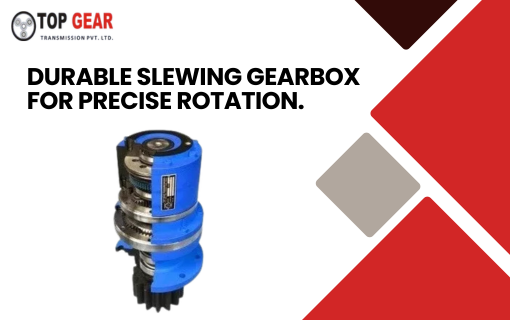 slewing gearbox